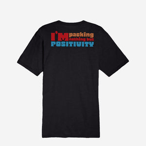 I'M PACKING NOTHING BUT POSITIVITY | TEE