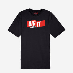 Unleash Your Style with GIG WITH IT | TEE - Elevate Your Wardrobe Now!